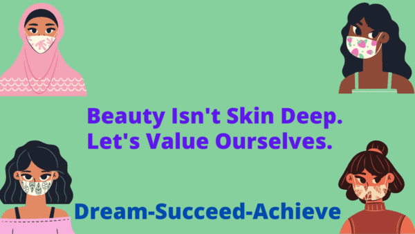 Beauty Isn't Skin Deep.