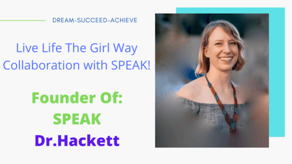 live life the girl way collaboration with SPEAK